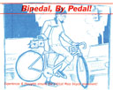 Bipedal, By Pedal!: Issue One