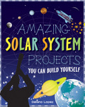 Amazing Solar System Projects You Can Build Yourself