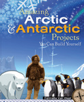 Amazing Arctic & Antarctic Projects You Can Build Yourself