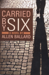 Carried By Six
