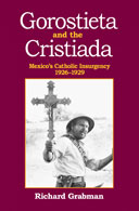Gorostieta and the Cristiada