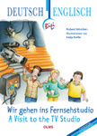 Wir gehen ins Fernsehstudio - A Visit to the TV Studio