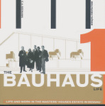 The Bauhaus Life