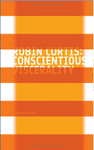 Conscientious Viscerality