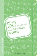 50 ejercicios para combatir el estr&eacute;s