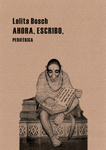 Ahora, escribo