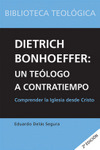 Dietrich Bonhoeffer: Un te&Atilde;&sup3;logo a contratiempo
