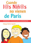 Cuando los ni&ntilde;os no vienen de Par&iacute;s