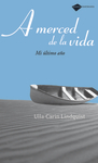 A merced de la vida