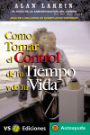 C&oacute;mo tomar el control de tu tiempo y de tu vida