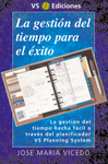 La gesti&oacute;n del tiempo para el &eacute;xito