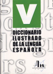 Diccionario ilustrado de la lengua espa&ntilde;ola