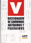 Diccionario de sin&oacute;nimos, ant&oacute;nimos y par&oacute;nimos