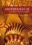 Abderram&aacute;n III y el califato Omeya de C&oacute;rdoba