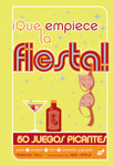 &iexcl;Que empiece la fiesta!