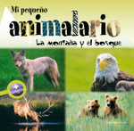 Mi peque&ntilde;o animalario: La monta&ntilde;a y el bosque