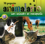 Mi peque&ntilde;o animalario: Los animales de compa&ntilde;&iacute;a