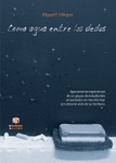Como agua entre los dedos