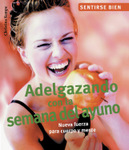 Adelgazando con la semana del ayuno