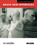 Brave New Interfaces