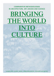 Bringing the World into Culture