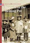 Morsels in the Melting Pot