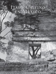 Italo Calvino en M&eacute;xico