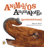 Animalitos Animalotes (prehist&oacute;ricos)