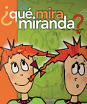 &iquest;Qu&eacute; mira Miranda?