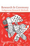 Research Is Ceremony Image