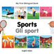 My First Bilingual Book&ndash;Sports (English&ndash;Italian) Image