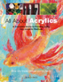 All About Acrylics