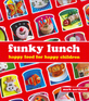 Funky Lunch