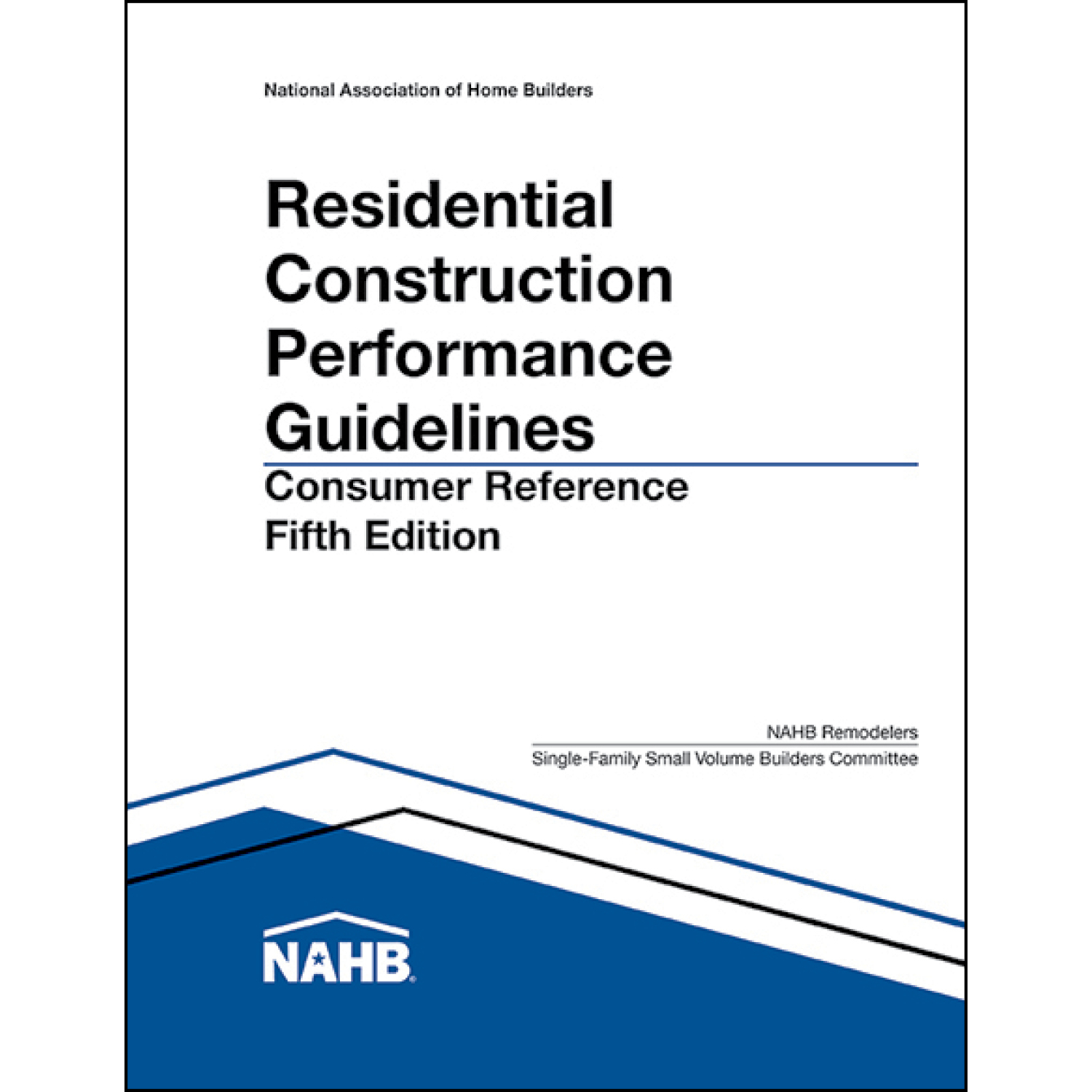 Residential Construction Performance Guidelines, Consumer Reference - 100 Packs of 10