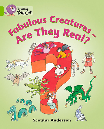 Fabulous Creatures: Are They Real? Workbook
