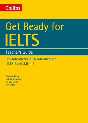 Collins English for IELTS – Get Ready for IELTS: Teacher's Guide