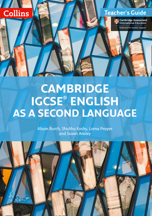 Cambridge IGCSE® English As A Second Language: Teacher Guide ...