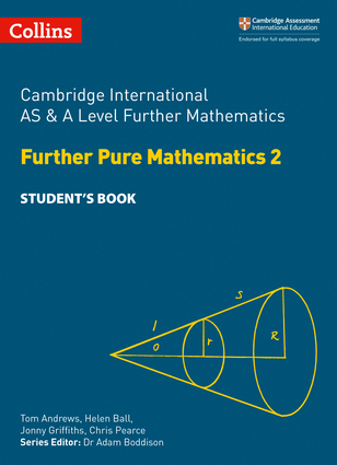 Cambridge International AS And A Level Further Mathematics Further Pure ...