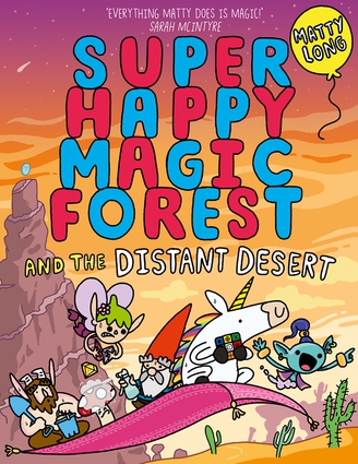 Super Happy Magic Forest and the Distant Desert