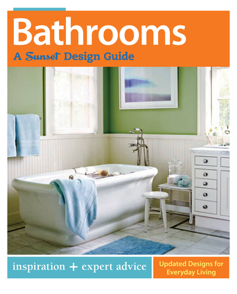 Bathrooms: A Sunset Design Guide