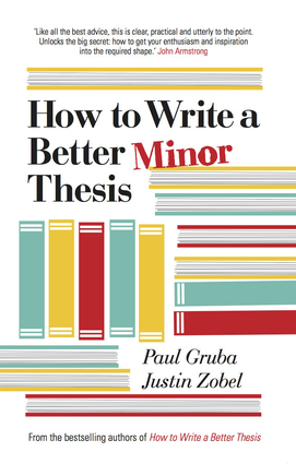 How to Write a Better Minor Thesis
