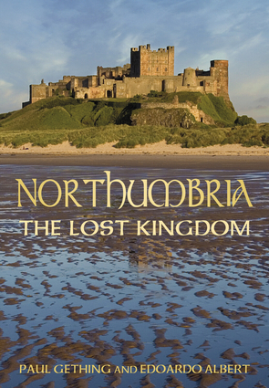 Northumbria: The Lost Kingdom Northumbria: The Lost Kingdom