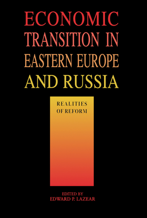Economic Transition in Eastern Europe and Russia