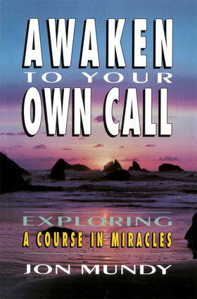 Awaken to Your Own Call