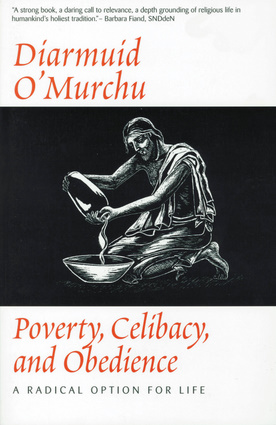 Poverty, Celibacy, and Obedience