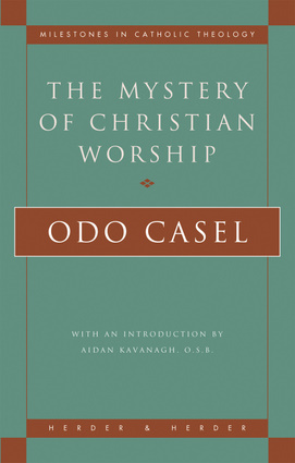 The Mystery of Christian Worship
