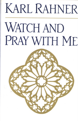 Watch and Pray with Me