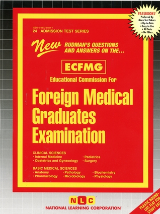 EDUCATIONAL COMMISSION FOR FOREIGN MEDICAL GRADUATES EXAMINATION (ECFMG)