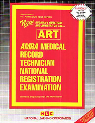 AMRA/AHIMA MEDICAL RECORD TECHNICIAN NATIONAL REGISTRATION EXAMINATION (ART)