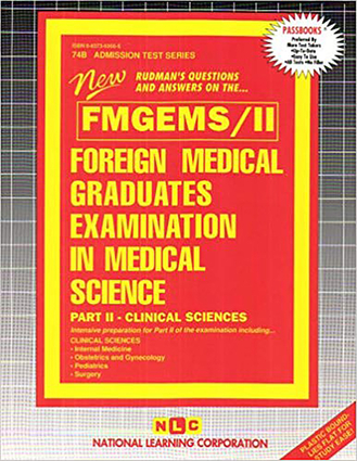 FOREIGN MEDICAL GRADUATES EXAMINATION IN MEDICAL SCIENCE (FMGEMS) PART II - Clinical Sciences